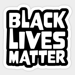 BLACK LIVES MATTER BLM Quote design Sticker